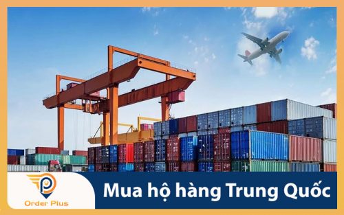 Dịch vụ mua hộ hàng Trung Quốc